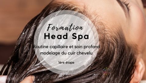 HEAD SPA : Routine Capillaire et Soin profond modelage du cuir chevelu 1er étape